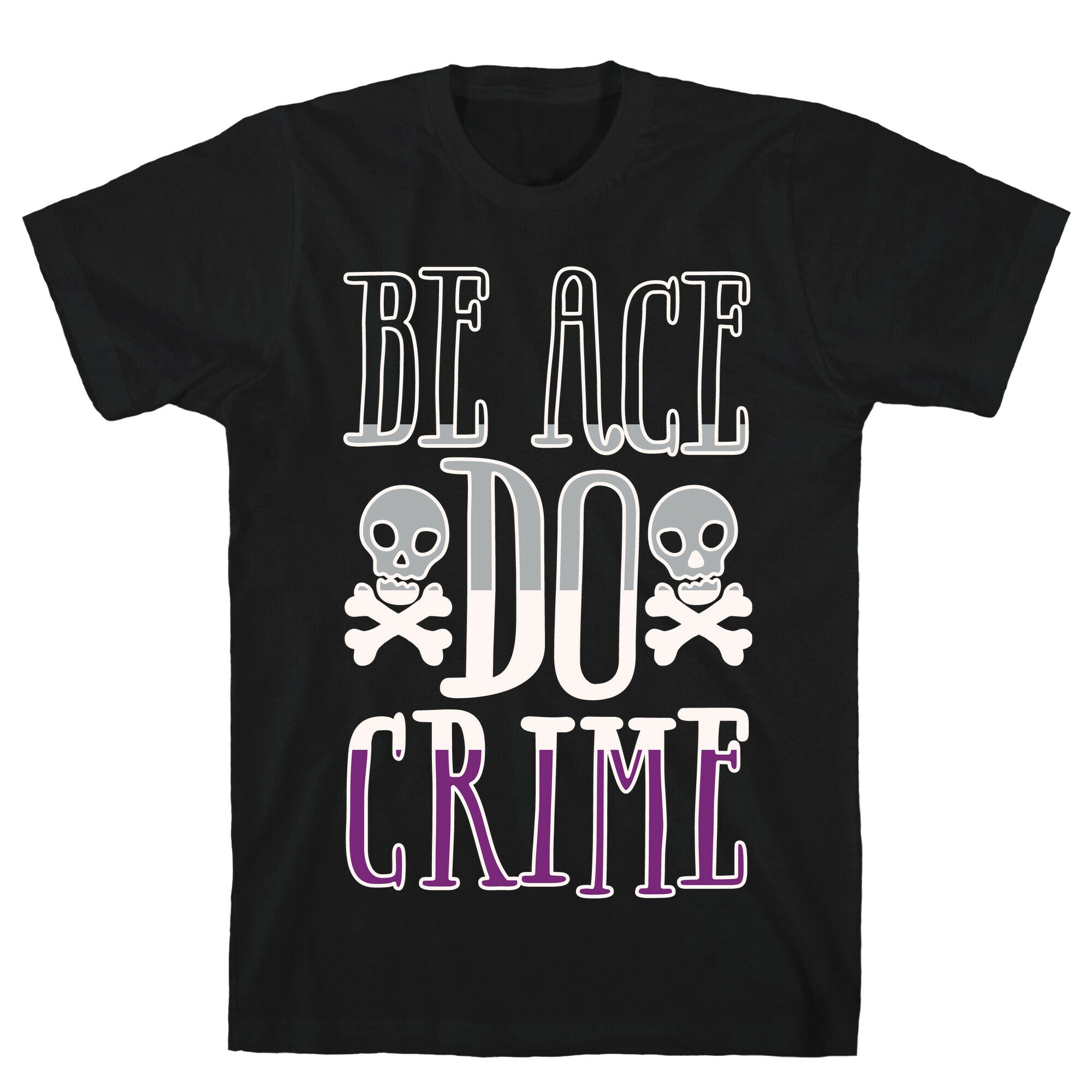 Be Ace Do Crime White Print T-Shirt